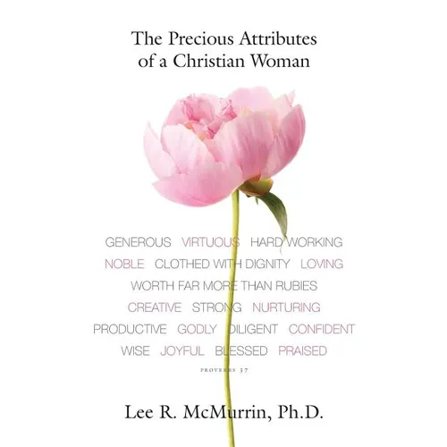 The Precious Attributes of a Christian Woman - Paperback