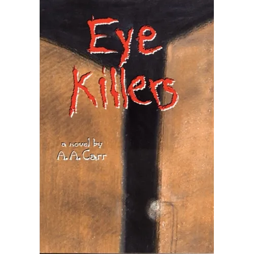 Eye KIllers - Paperback