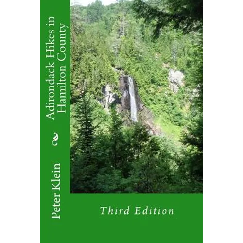 Adirondack Hikes in Hamilton County 3rd Edition - Paperback