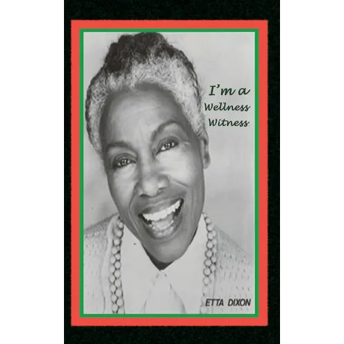 I'm a Wellness Witness - Hardcover