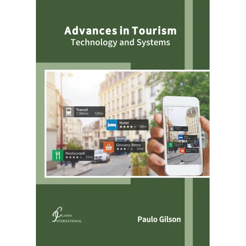 Advances in Tourism: Technology and Systems - Hardcover