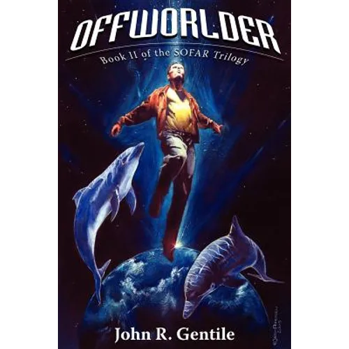 Offworlder: Book II of the SOFAR Trilogy - Paperback