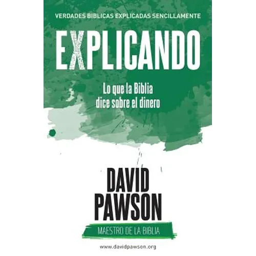 EXPLICANDO Lo que la Biblia dice sobre el dinero - Paperback