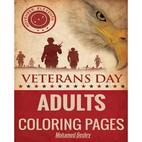 Veterans Day: Adults Coloring Pages - Paperback