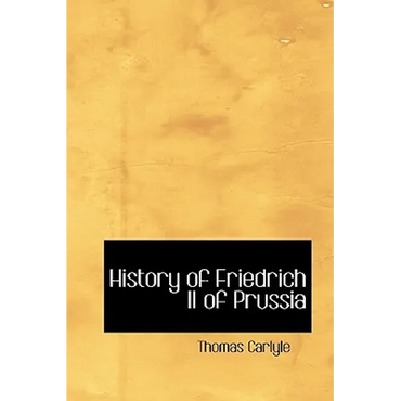 History of Friedrich II of Prussia - Hardcover