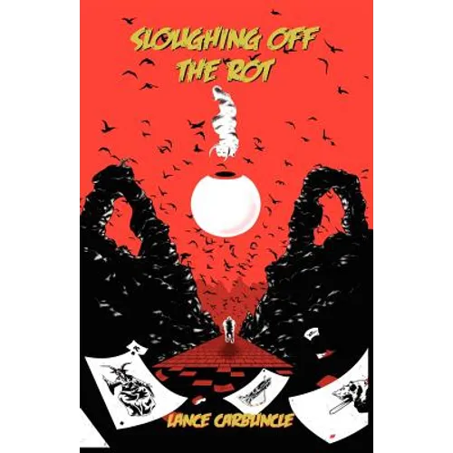 Sloughing Off the Rot - Paperback