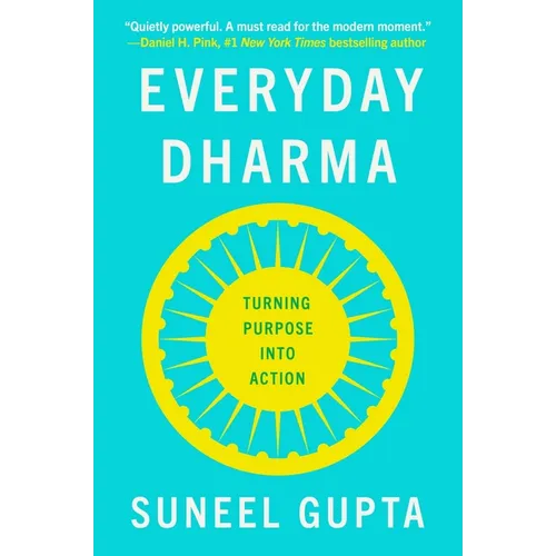 Everyday Dharma: Turning Purpose Into Action - Paperback