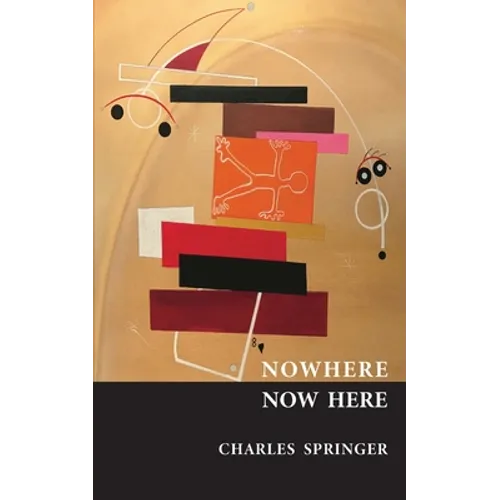 Nowhere Now Here - Paperback