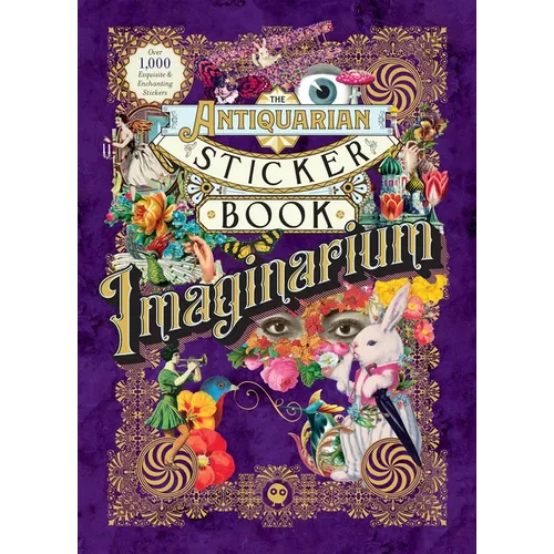 The Antiquarian Sticker Book: Imaginarium - Hardcover