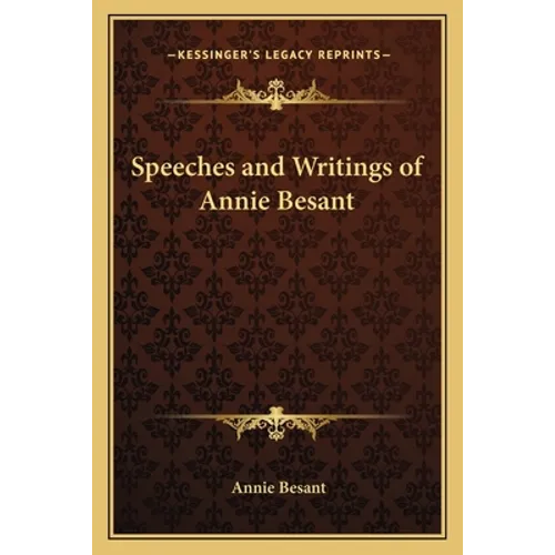 Speeches and Writings of Annie Besant - Paperback