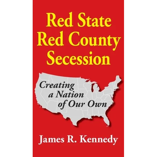Red State - Red County Secession - Hardcover