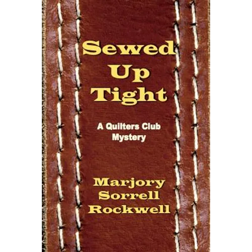 Sewed Up Tight: (A Quilters Club Mystery No. 5) - Paperback