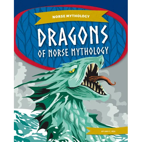 Dragons of Norse Mythology - Library Binding
