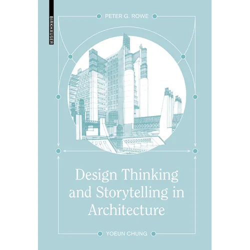 Design Thinking and Storytelling in Architecture - Hardcover