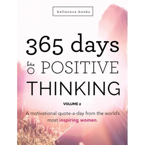 365 Days of Positive Thinking: Volume 2 - Hardcover