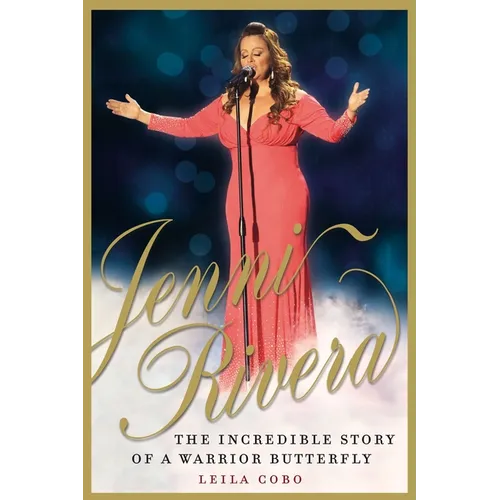 Jenni Rivera: The Incredible Story of a Warrior Butterfly - Paperback