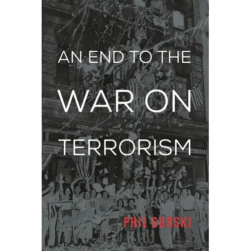 An End to the War on Terrorism - Paperback