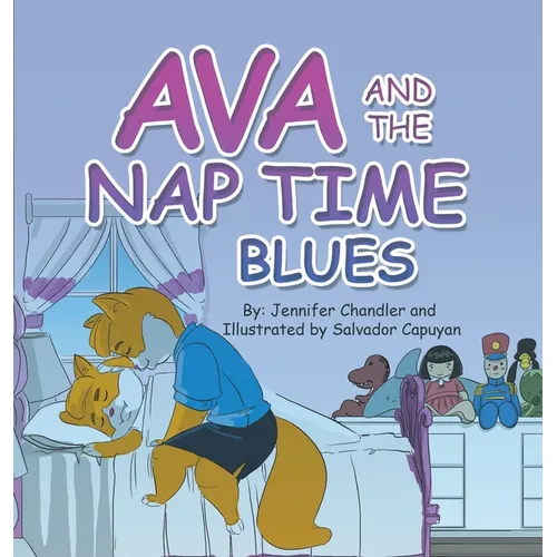 Ava and the Nap Time Blues - Hardcover
