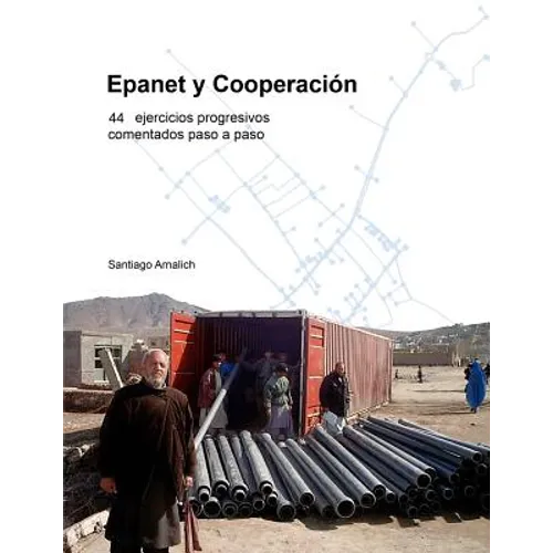 Epanet y Cooperación. 44 Ejercicios progresivos comentados paso a paso - Paperback