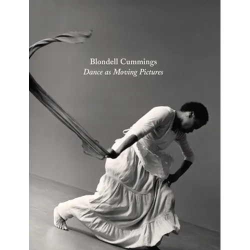Blondell Cummings: Dance as Moving Pictures - Hardcover