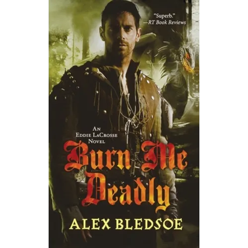 Burn Me Deadly - Paperback