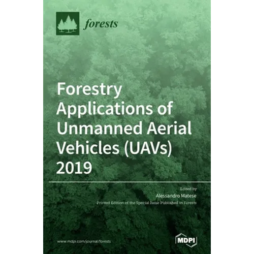 Forestry Applications of Unmanned Aerial Vehicles (UAVs) 2019 - Hardcover