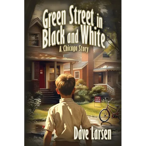 Green Street in Black and White: A Chicago Story - Paperback