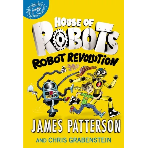 House of Robots: Robot Revolution - Hardcover