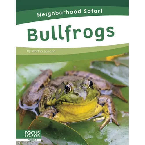 Bullfrogs - Library Binding