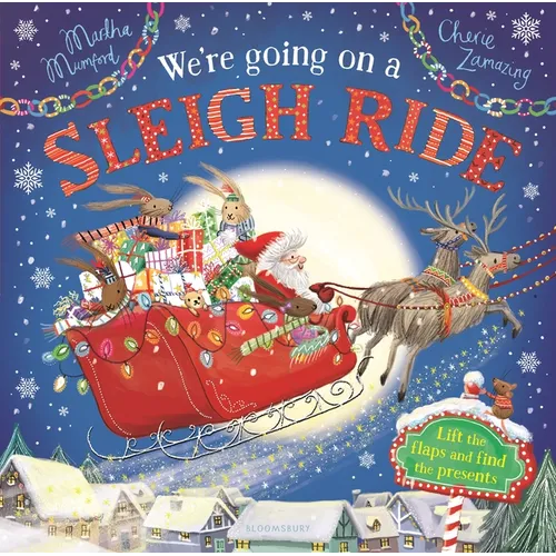 We're Going on a Sleigh Ride: A Lift-The-Flap Adventure - Hardcover
