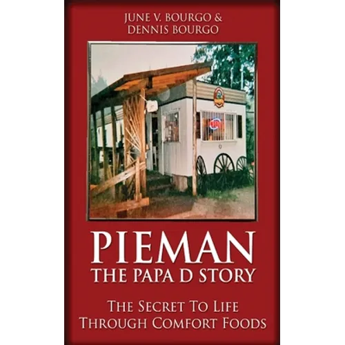 Pieman - The Papa D Story: The Secret To Life Through Comfort Foods - Paperback