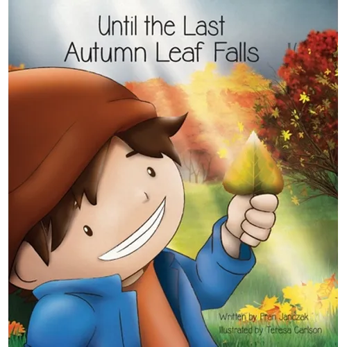 Until the Last Autumn Leaf Falls - Hardcover