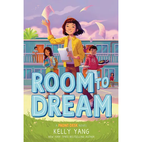 Room to Dream: A Front Desk Novel - Library Binding
