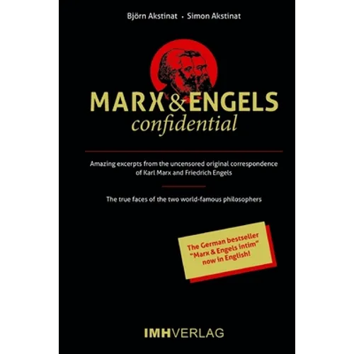 Marx & Engels confidential: Amazing excerpts from the uncensored original correspondence of Karl Marx and Friedrich Engels - Paperback