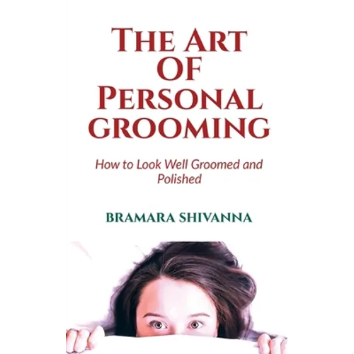 The Art Of Personal Grooming - Paperback