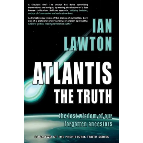 Atlantis: The Truth: the lost wisdom of our forgotten ancestors - Paperback