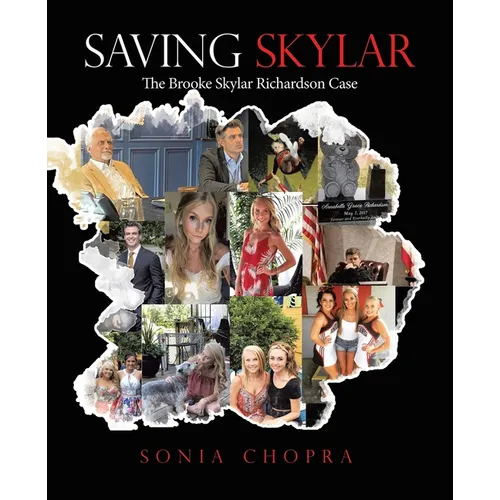Saving Skylar: The Brooke Skylar Richardson Case - Paperback