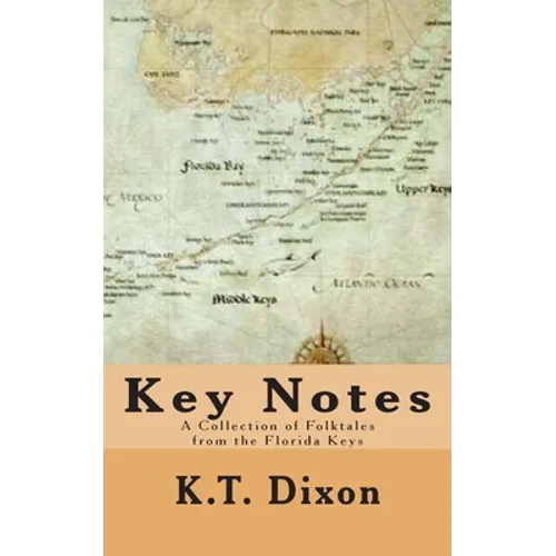 Key Notes: A Collection of Folk Tales from the Florida Keys - Paperback