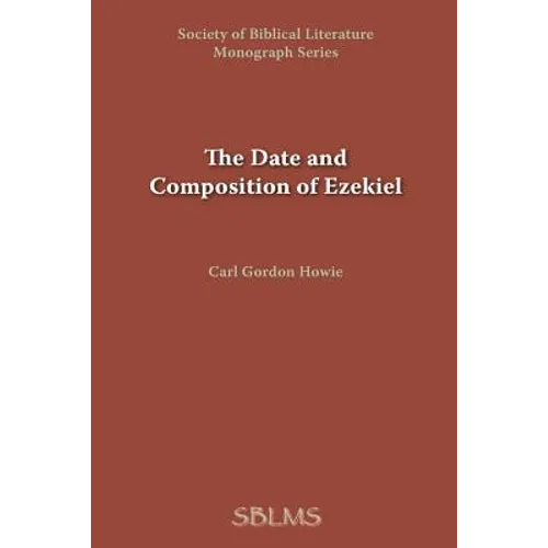 The Date and Composition of Ezekiel - Paperback