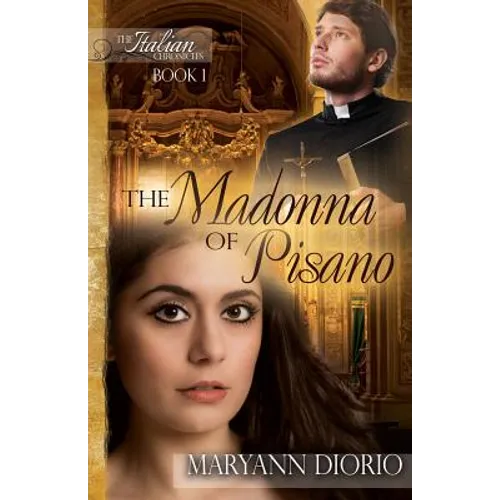 The Madonna of Pisano: Book 1 of The Italian Chronicles Trilogy - Paperback