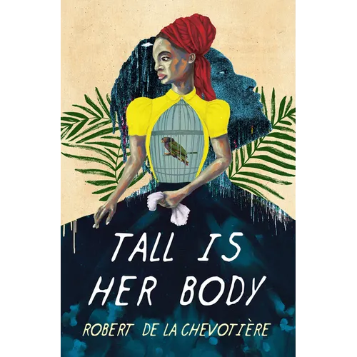 Tall Is Her Body - Hardcover