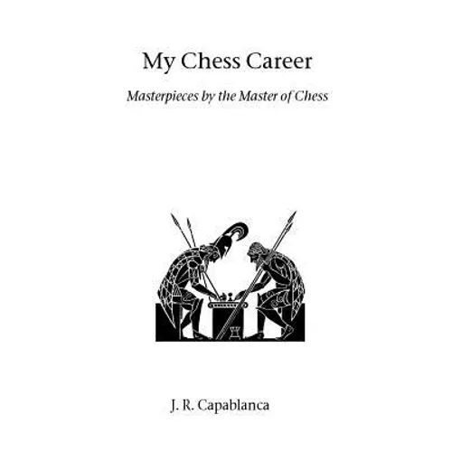 My Chess Career - Paperback