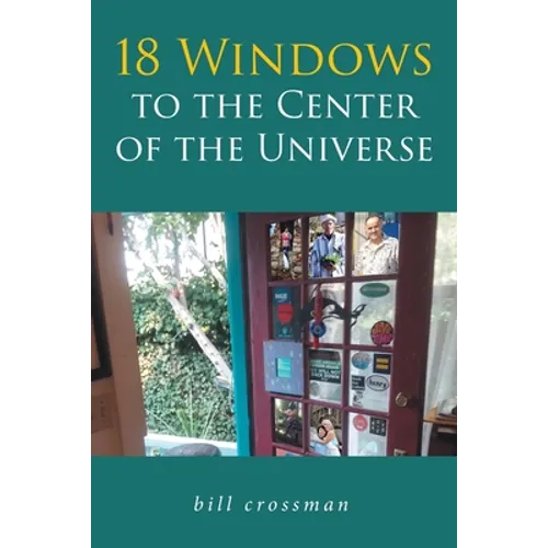 18 Windows to the Center of the Universe - Paperback