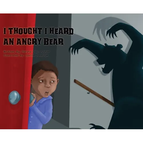 I Thought I Heard an Angry Bear - Hardcover