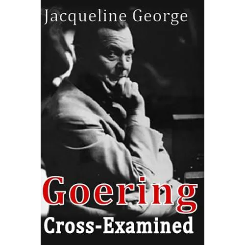 Goering Cross-Examined - Paperback