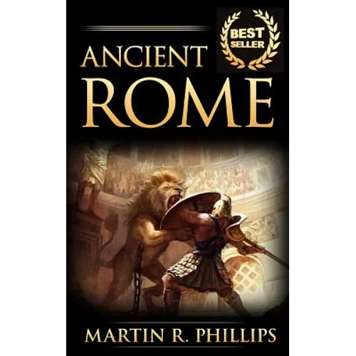 Ancient Rome: Discover the Secrets of Ancient Rome - Paperback