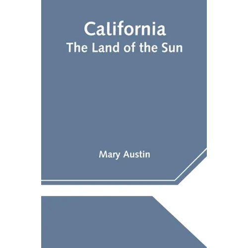 California: The Land of the Sun - Paperback