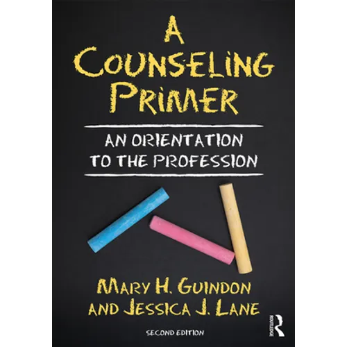 A Counseling Primer: An Orientation to the Profession - Paperback