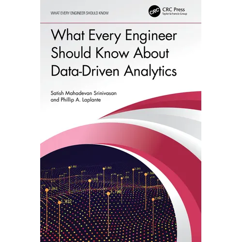 What Every Engineer Should Know about Data-Driven Analytics - Paperback