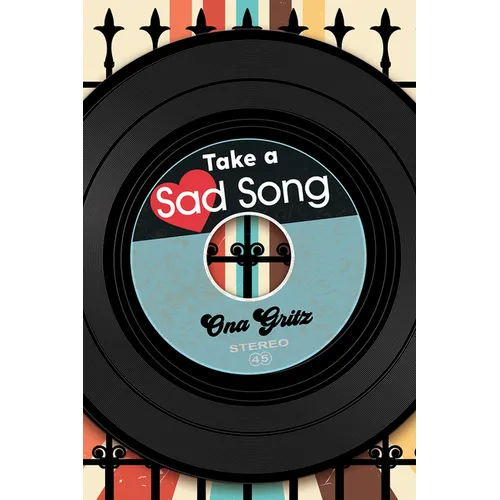 Take a Sad Song - Library Binding